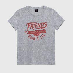 Футболка хлопковая женская ДРУЗЬЯ НЕ ЛГУТ FRIENDS DONT LIE ST, цвет: меланж
