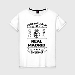 Футболка хлопковая женская Real Madrid: Football Club Number 1 Legendary, цвет: белый