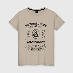 Футболка хлопковая женская Galatasaray: Football Club Number 1 Legendary, цвет: миндальный