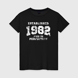 Футболка хлопковая женская Основана в 1982 году доведено до совершенства, цвет: черный