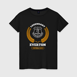 Футболка хлопковая женская Лого Everton и надпись legendary football club, цвет: черный