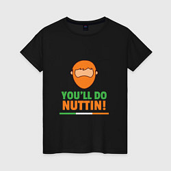 Футболка хлопковая женская Youll do nuttin, цвет: черный