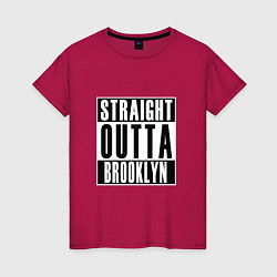 Женская футболка Прямо из Бруклина