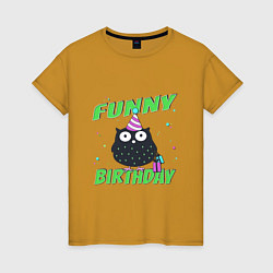 Футболка хлопковая женская Funny Birthday веселого дня рождения и сова в колп, цвет: горчичный