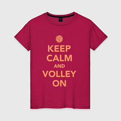 Футболка хлопковая женская Keep calm and volley on, цвет: маджента