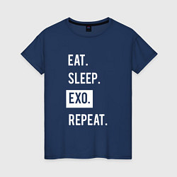 Футболка хлопковая женская Eat Sleep EXO Repeat, цвет: тёмно-синий