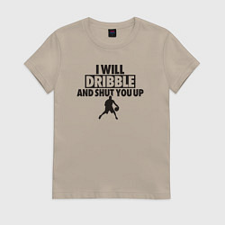 Футболка хлопковая женская I will dribble, цвет: миндальный