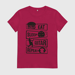 Футболка хлопковая женская Eat sleep guitar repeat, цвет: маджента