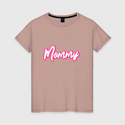 Футболка хлопковая женская Mommy в стиле барби, цвет: пыльно-розовый