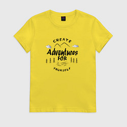 Футболка хлопковая женская Создавай приключения сам, цвет: желтый