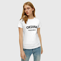 Футболка хлопковая женская Oksana never alone - motto, цвет: белый — фото 2