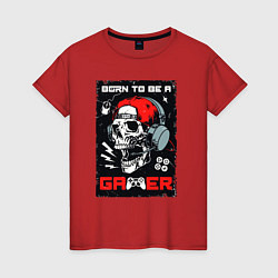 Футболка хлопковая женская Born to be a gamer, цвет: красный