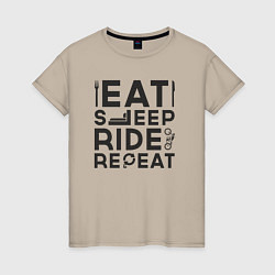 Футболка хлопковая женская Eat sleep ride repeat, цвет: миндальный