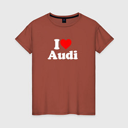 Футболка хлопковая женская I love Audi, цвет: кирпичный