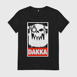 Футболка хлопковая женская Warhammer Dakka, цвет: черный