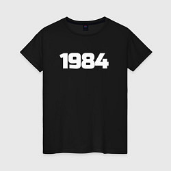 Футболка хлопковая женская Рожден 1984, цвет: черный