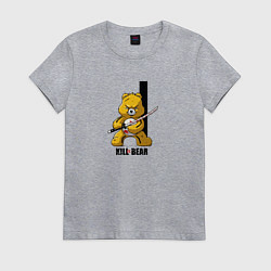 Футболка хлопковая женская Убийственный медведь скатаной пародия Килл Билл, цвет: меланж