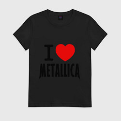 Футболка хлопковая женская I love Metallica, цвет: черный