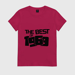 Футболка хлопковая женская The best of 1969, цвет: маджента