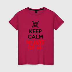 Футболка хлопковая женская Keep Calm & Justice For All, цвет: маджента