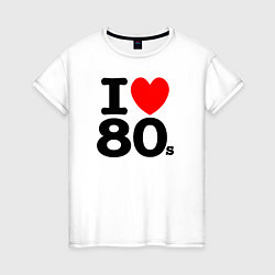 Женская футболка I Love 80s