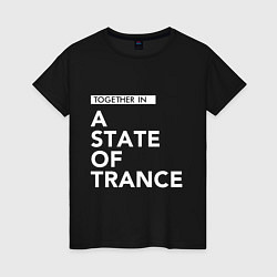 Футболка хлопковая женская Together in A State of Trance, цвет: черный